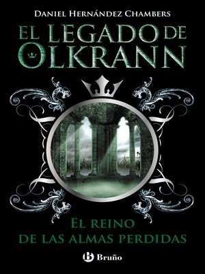 cover image of El legado de Olkrann, 3. El reino de las almas perdidas
